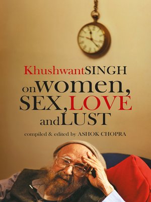 cover image of Khushwant Singh on Women, Sex, Love and Lust